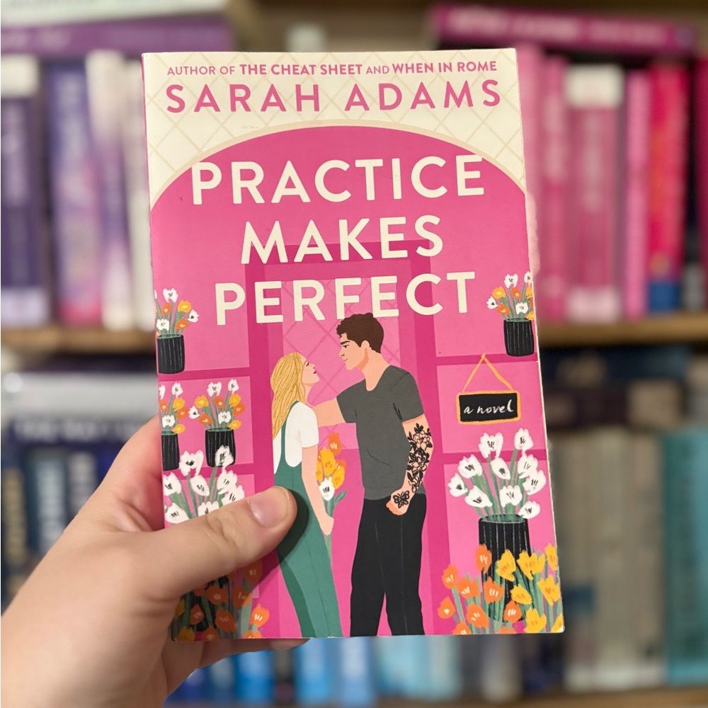 Practice Makes Perfect by Sarah Adams | Contemporary Romance